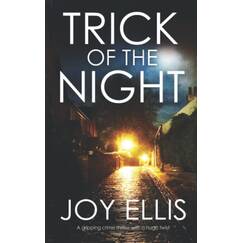 TRICK OF THE NIGHT a gripping crime thriller with a huge twist (Detective Matt Ballard Mystery, Band 5)