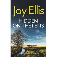 HIDDEN ON THE FENS a gripping crime thriller with a huge twist (Detective Nikki Galena Mysteries, Band 11)