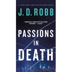 Passions in Death: An Eve Dallas Novel