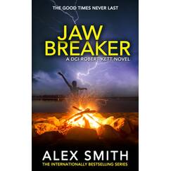 Jaw Breaker: A Terrifying British Crime Thriller (DCI Kett Crime Thrillers, Band 9)