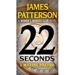 22 Seconds (A Women's Murder Club Thriller, 22, Band 22)
