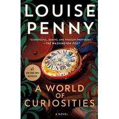 A World of Curiosities: A Novel (Chief Inspector Gamache, 18)