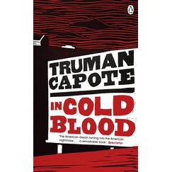 In Cold Blood: A True Account of a Multiple Murder and its Consequences (Penguin Essentials, 26)