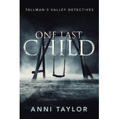 One Last Child (Tallman's Valley Detectives, Band 1)