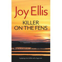 KILLER ON THE FENS a gripping crime thriller with a huge twist (Detective Nikki Galena Mysteries, Band 4)