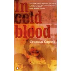 In Cold Blood: A True Account of a Multiple Murder and its Consequences