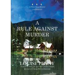 A Rule Against Murder: A Three Pines Mystery, Library Edition