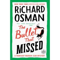 The Bullet That Missed: A Thursday Murder Club Mystery (A Thursday Murder Club Mystery, 3)
