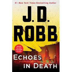 Echoes in Death: An Eve Dallas Novel