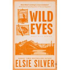 Wild Eyes: Discover the instant Sunday Times bestseller and your newest small town romance obsession! (Rose Hill)