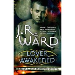Lover Awakened: Number 3 in series (Black Dagger Brotherhood)
