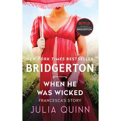 When He Was Wicked: Bridgerton (Bridgertons, 6, Band 6)