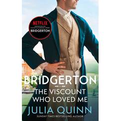 Bridgerton: The Viscount Who Loved Me (Bridgertons Book 2): The Sunday Times bestselling inspiration for the Netflix Original Series Bridgerton