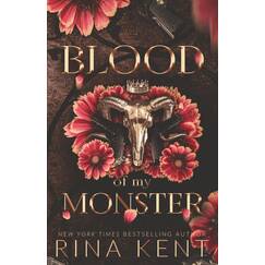 Blood of My Monster: Special Edition Print (Monster Trilogy, Band 1)