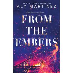 From the Embers: The heart-stopping TikTok romance