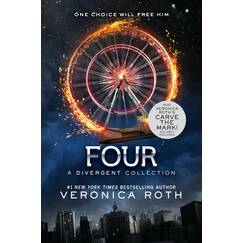 Four: A Divergent Collection: A Companion Prequel to the Beloved Divergent Series (Divergent Series Story)