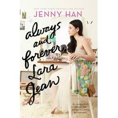Always and Forever, Lara Jean (Volume 3) (To All the Boys I've Loved Before, Band 3)