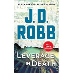 Leverage in Death: An Eve Dallas Novel