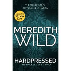 Hardpressed: the addictive billionaire dark romance from the million-copy bestseller (The Hacker Series, 2)