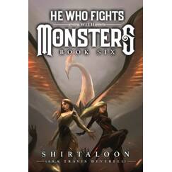 He Who Fights with Monsters 6: A LitRPG Adventure