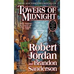 Towers of Midnight: Book Thirteen of the Wheel of Time (The Wheel of Time, 13, Band 13)