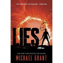 Lies: A Chilling Young Adult Sci-Fi Thriller Where Mutants Battle Through Fire, Darkness, and Deadly Rumors (Gone, 3)