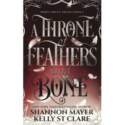 A Throne Of Feathers and Bone (The Honey and Ice Series, Band 2)