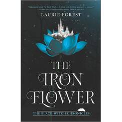 The Iron Flower (The Black Witch Chronicles, 2)