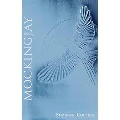 Mockingjay: Foil Edition (The Hunger Games, 3, Band 3)