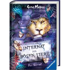 Internat der bösen Tiere, Band 4: Der Verrat (Bestseller-Tier-Fantasy ab 10 Jahre) (Internat der bösen Tiere, 4)