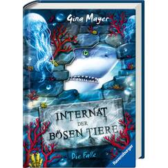 Internat der bösen Tiere, Band 2: Die Falle (Bestseller-Tier-Fantasy ab 10 Jahre) (Internat der bösen Tiere, 2)