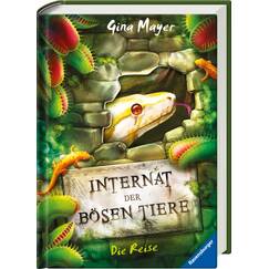 Internat der bösen Tiere, Band 3: Die Reise (Bestseller-Tier-Fantasy ab 10 Jahre) (Internat der bösen Tiere, 3)