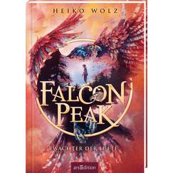 Falcon Peak – Wächter der Lüfte (Falcon Peak 1): Mystisches Abenteuer in aufregender Naturkulisse | Kinderbuch ab 10 Jahre