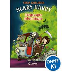 Scary Harry (Band 2) - Totgesagte leben länger: Lustiges Kinderbuch ab 10 Jahre