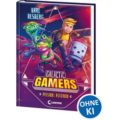Galactic Gamers (Band 2) - Mission: Asteroid: Kinderbuch für Jungen und Mädchen ab 10 Jahre