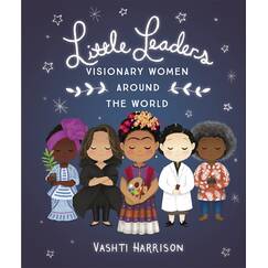 Little Leaders: Visionary Women Around the World: Bilderbuch