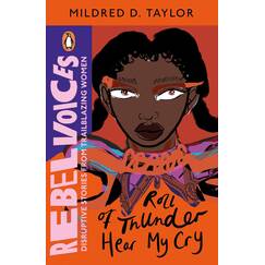 Roll of Thunder, Hear My Cry (Rebel Voices: Puffin Classics International Women’s Day Collection)