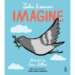 Imagine - John Lennon, Yoko Ono Lennon, Amnesty International illustrated by Jean Jullien