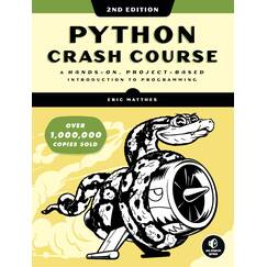 Python Crash Course, 2nd Edition: A Hands-On, Project-Based Introduction to Programming