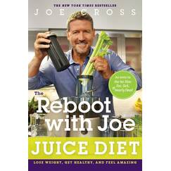 The Reboot with Joe Juice Diet: Lose Weight, Get Healthy and Feel Amazing