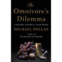 The Omnivore's Dilemma: A Natural History of Four Meals