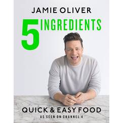 5 Ingredients - Quick & Easy Food (Sprache English): Jamie’s most straightforward book