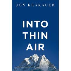 Into Thin Air: A Personal Account of the Everest Disaster