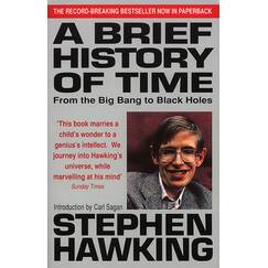 A Brief History Of Time: From Big Bang To Black Holes