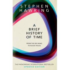 A Brief History of Time: From the Big Bang to Black Holes: From Big Bang To Black Holes