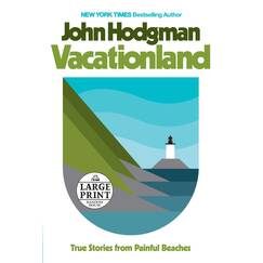 Vacationland: True Stories from Painful Beaches