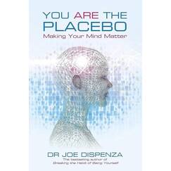 You Are the Placebo: Making Your Mind Matter