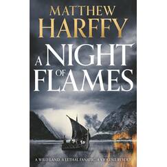 A Night of Flames: Volume 2 (A Time for Swords)