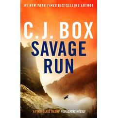 Savage Run: a heart-pounding thriller in the gripping must-read series set in the wild American West (Joe Pickett)