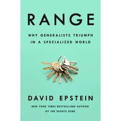 Range: Why Generalists Triumph in a Specialized World